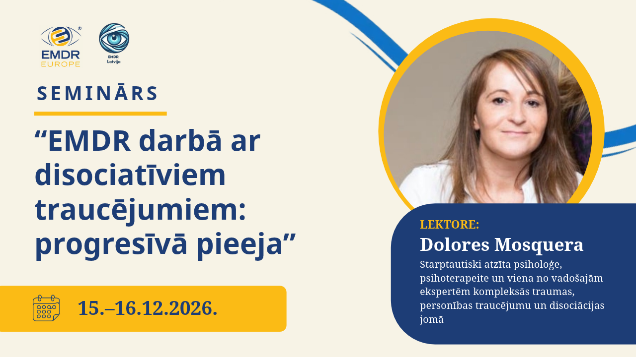 Dolores Mosquera atgriežas Rīgā ar semināru par EMDR un disociāciju